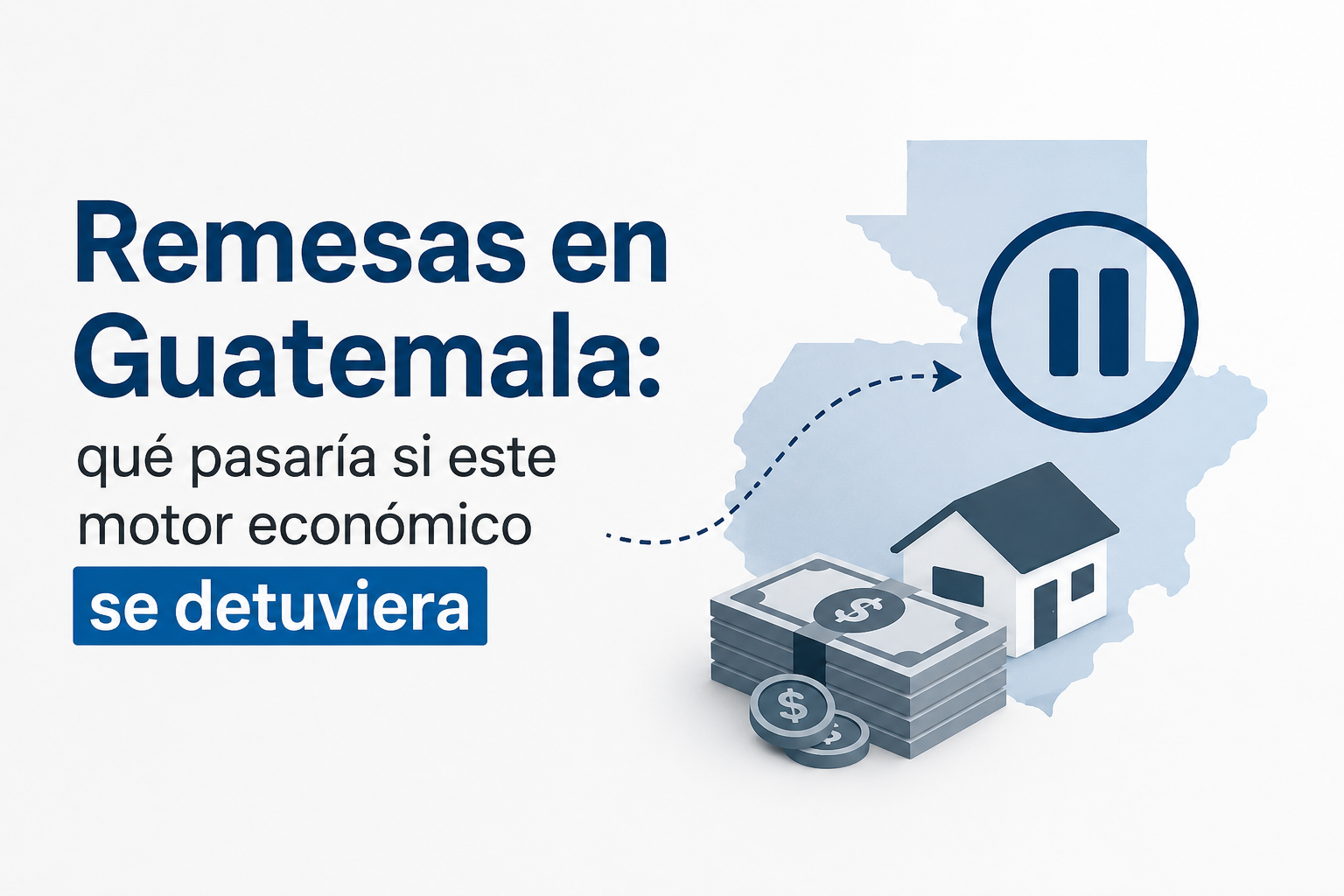 Remesas en Guatemala: qué pasaría si este motor económico se detuviera